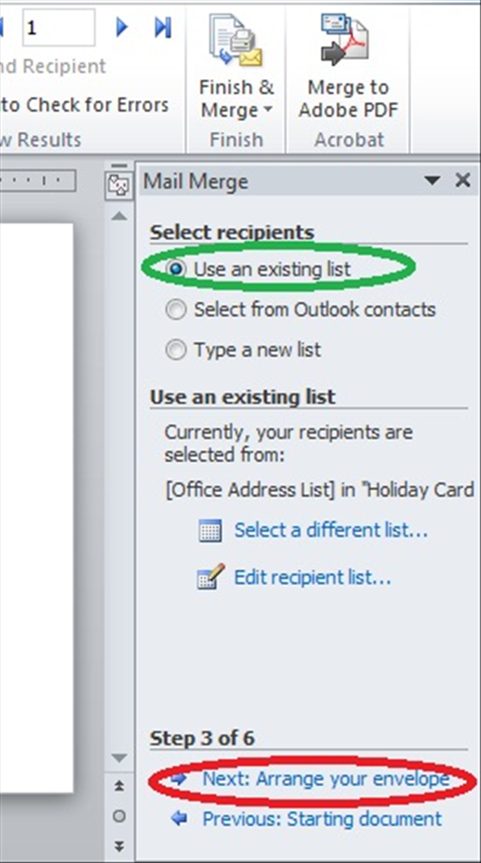 The mail Merge wizard will open on the right side of the window.
Click on “Next: Arrange your envelope”
